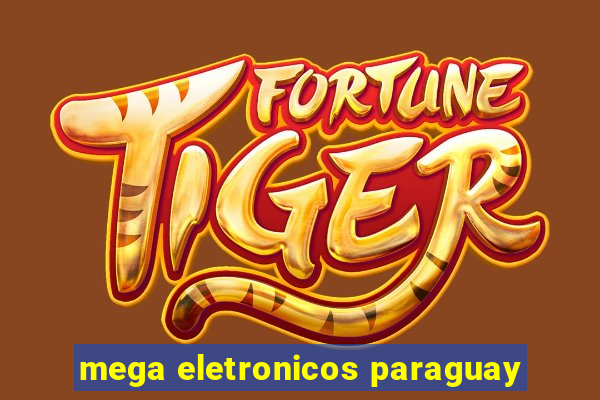 mega eletronicos paraguay