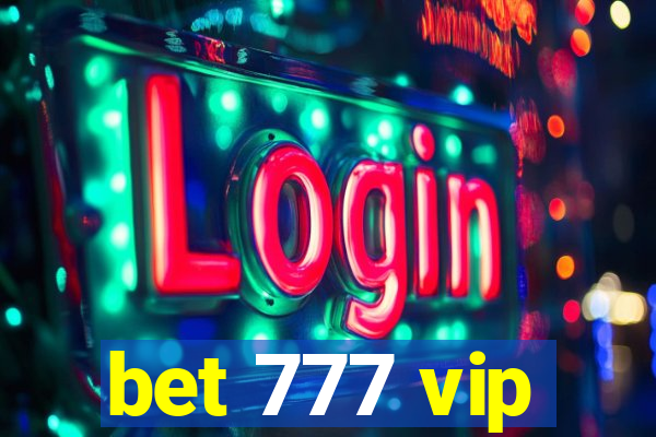 bet 777 vip