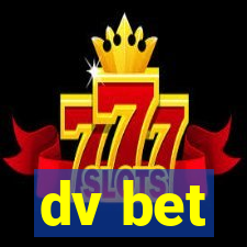 dv bet