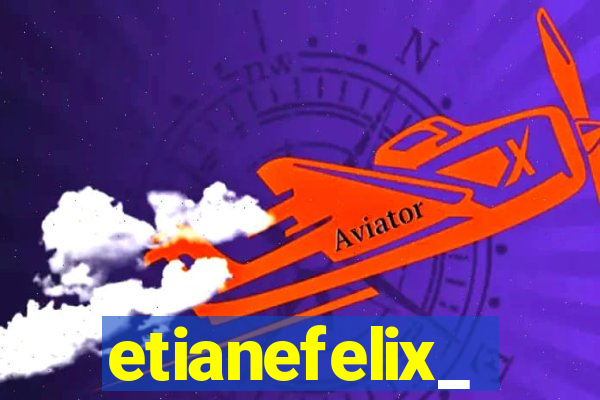 etianefelix_