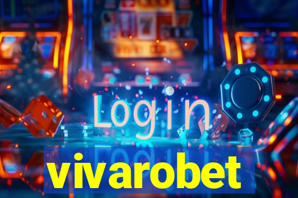 vivarobet