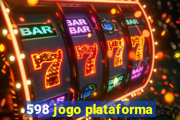 598 jogo plataforma