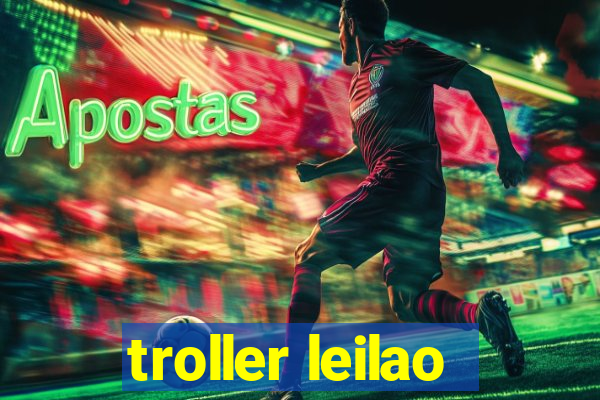 troller leilao