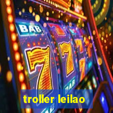 troller leilao