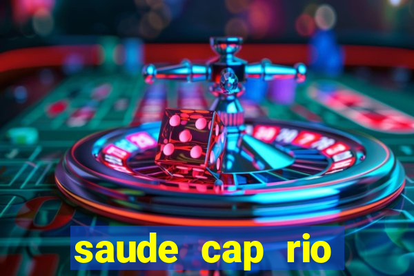 saude cap rio preto resultado