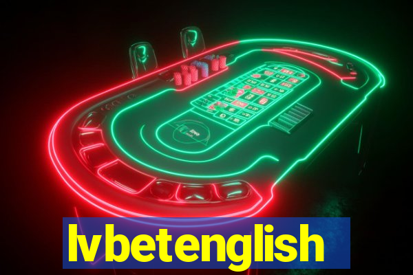 lvbetenglish