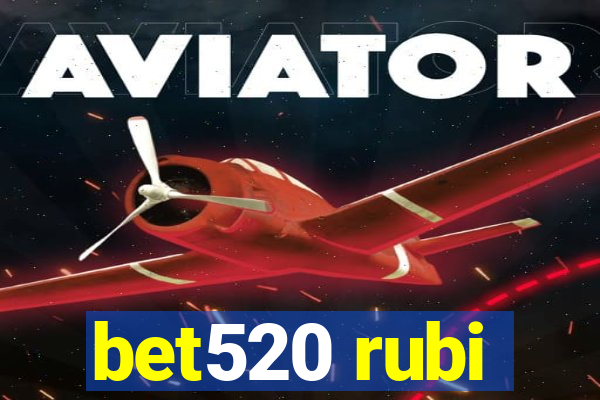 bet520 rubi