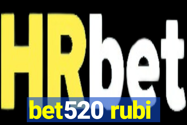 bet520 rubi