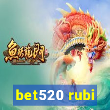 bet520 rubi