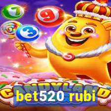 bet520 rubi