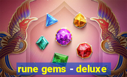 rune gems - deluxe