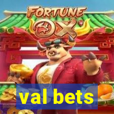 val bets