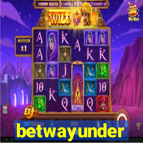 betwayunder