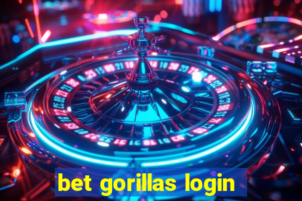 bet gorillas login