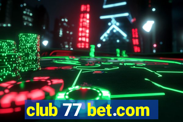 club 77 bet.com