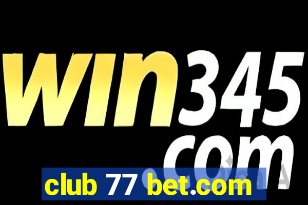 club 77 bet.com