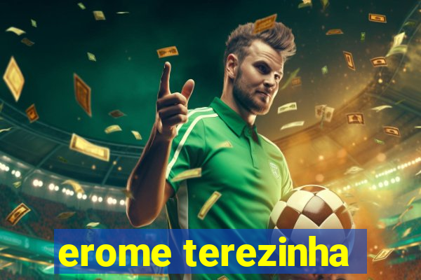 erome terezinha