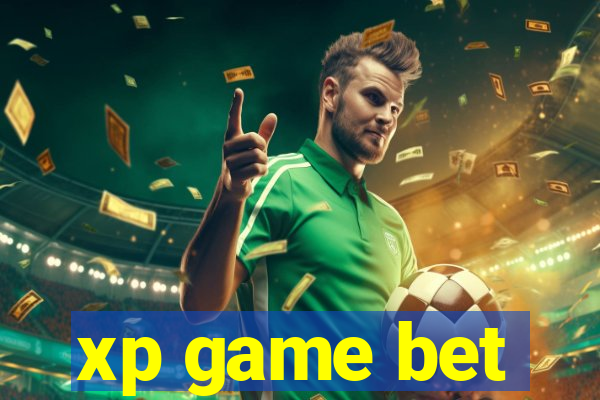 xp game bet