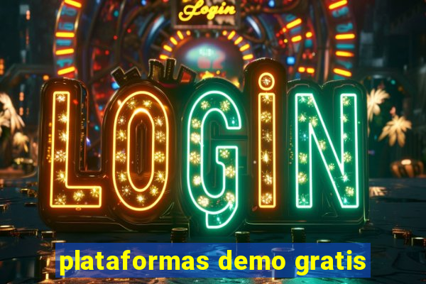 plataformas demo gratis