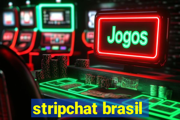 stripchat brasil