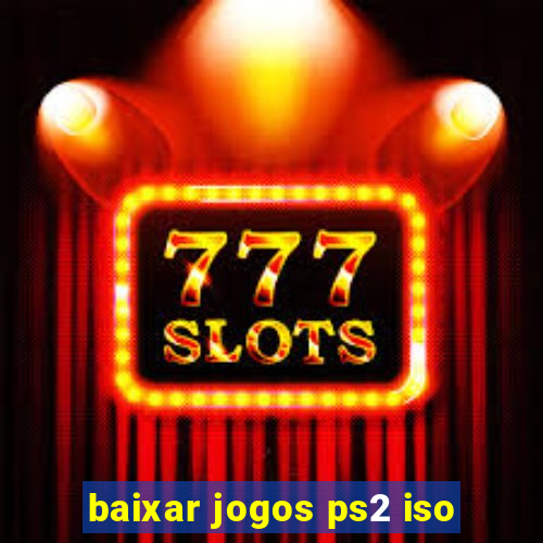 baixar jogos ps2 iso