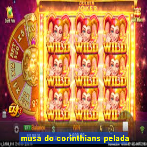 musa do corinthians pelada