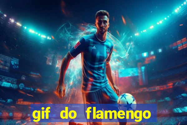 gif do flamengo para celular