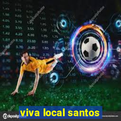 viva local santos