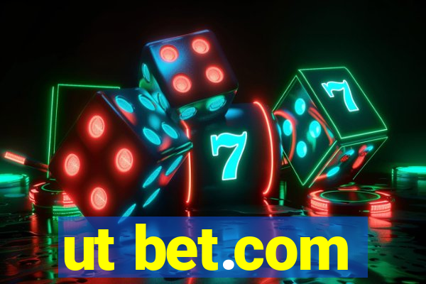 ut bet.com