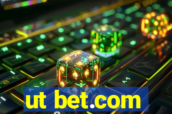 ut bet.com