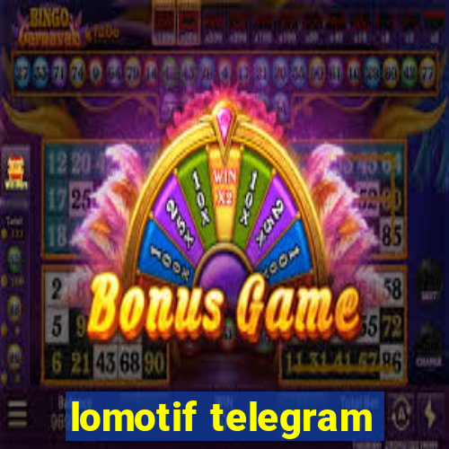 lomotif telegram