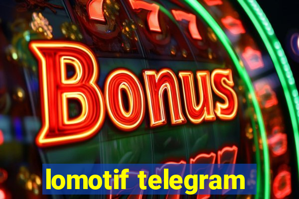 lomotif telegram