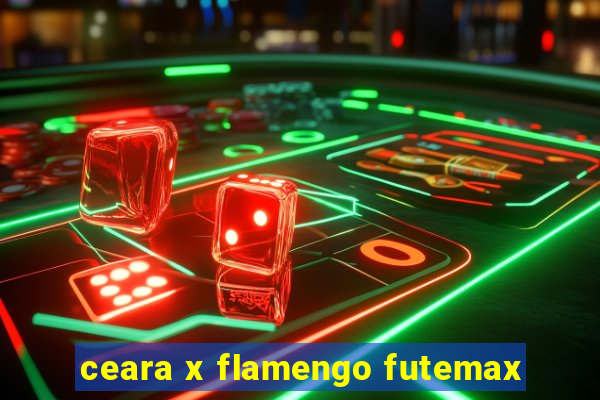 ceara x flamengo futemax