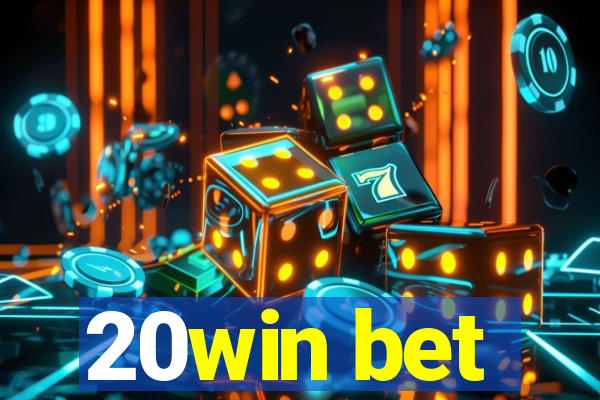 20win bet