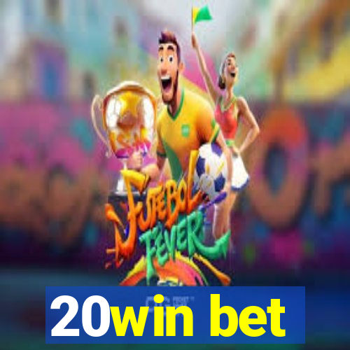 20win bet