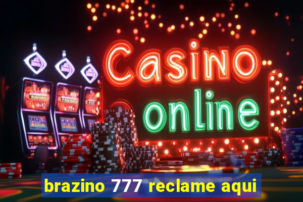 brazino 777 reclame aqui