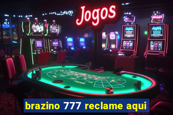 brazino 777 reclame aqui