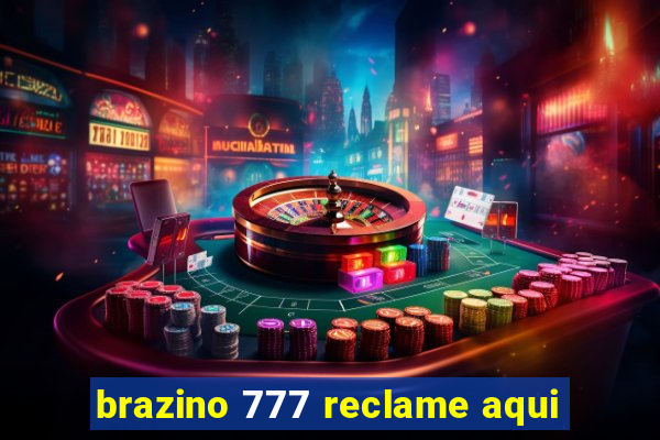 brazino 777 reclame aqui