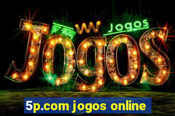 5p.com jogos online