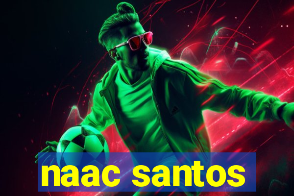 naac santos