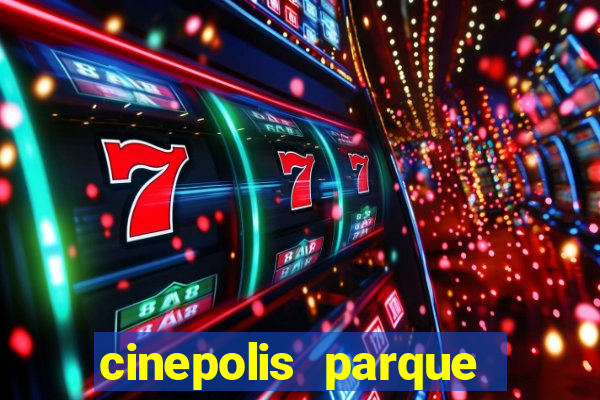 cinepolis parque shopping bahia