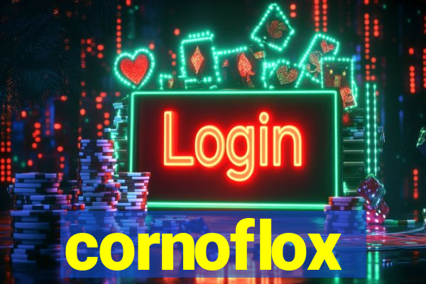 cornoflox