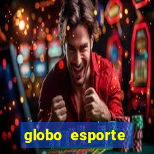 globo esporte absolutamente tudo sobre esporte enoticias pop