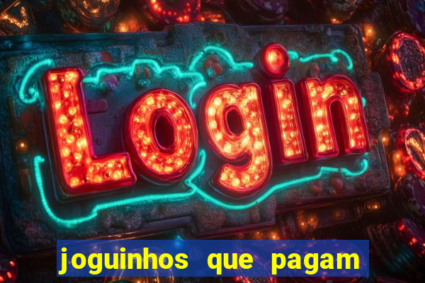 joguinhos que pagam de verdade