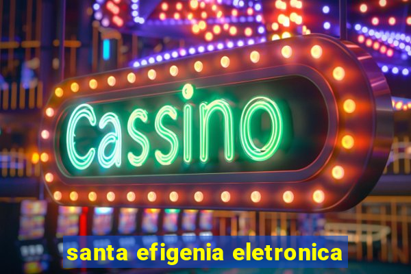 santa efigenia eletronica