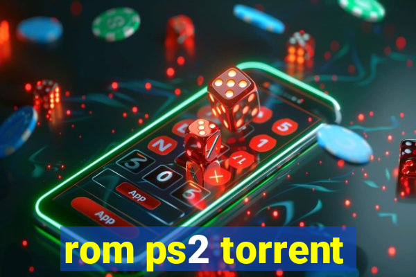 rom ps2 torrent