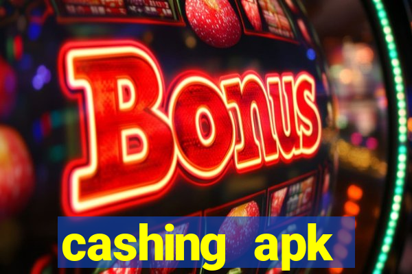 cashing apk dinheiro infinito