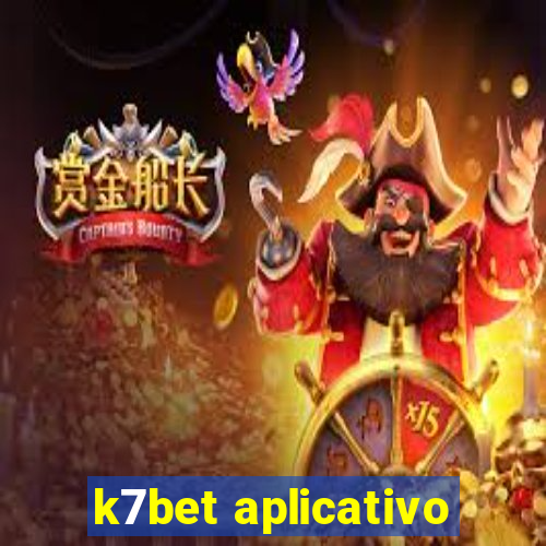 k7bet aplicativo