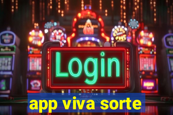 app viva sorte