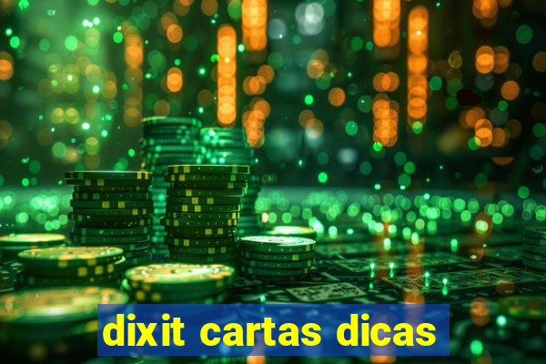 dixit cartas dicas